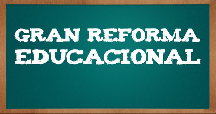 Gran Reforma Educacional